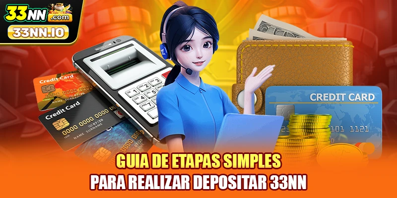 Guia de etapas simples para realizar Depositar 33NN