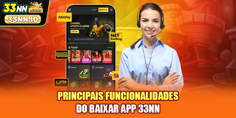 Principais Funcionalidades do Baixar app 33NN