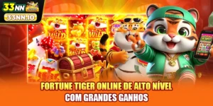 Fortune Tiger Online De Alto Nível Com Grandes Ganhos