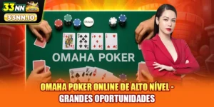 Omaha Poker Online De Alto Nível - Grandes Oportunidades