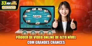 Pôquer De Vídeo Online De Alto Nível Com Grandes Chances