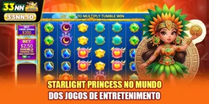 Starlight Princess No Mundo Dos Jogos De Entretenimento
