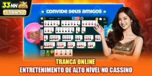 Tranca Online - Entretenimento De Alto Nível No Cassino